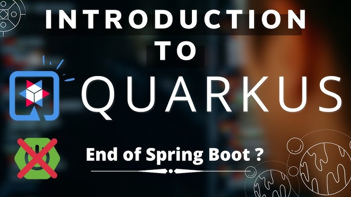 Quarkus——云原生时代的Java框架