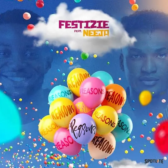 Festizie Ten Million Reasons Ft Neeja