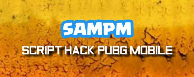 SAMPM - Free Script Lua Hack PUBG Mobile