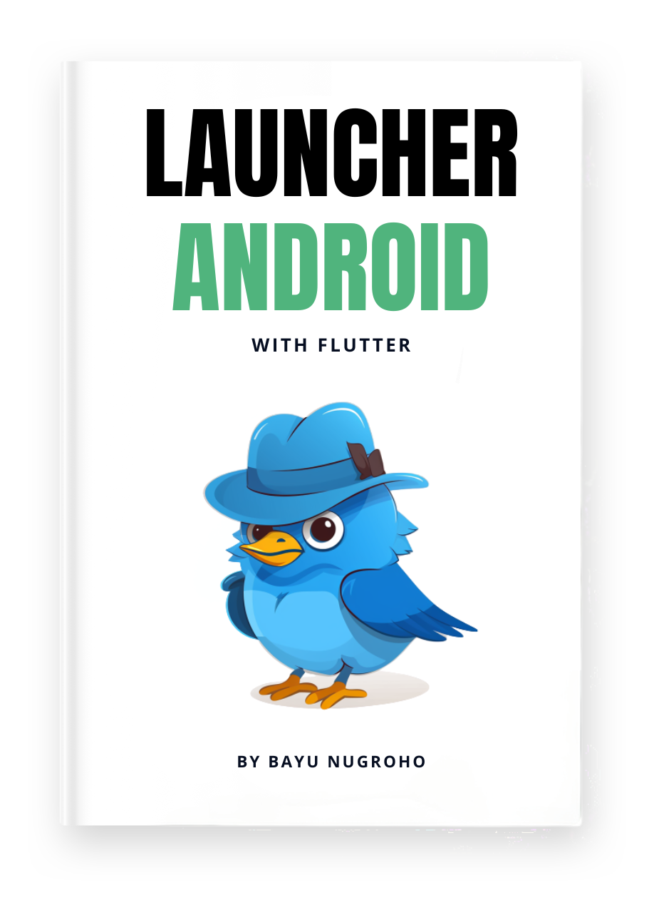 Membangun Aplikasi Launcher Android dengan Flutter