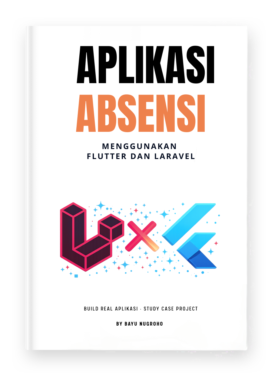 Membangun Aplikasi Absensi Menggunakan Flutter dan Laravel