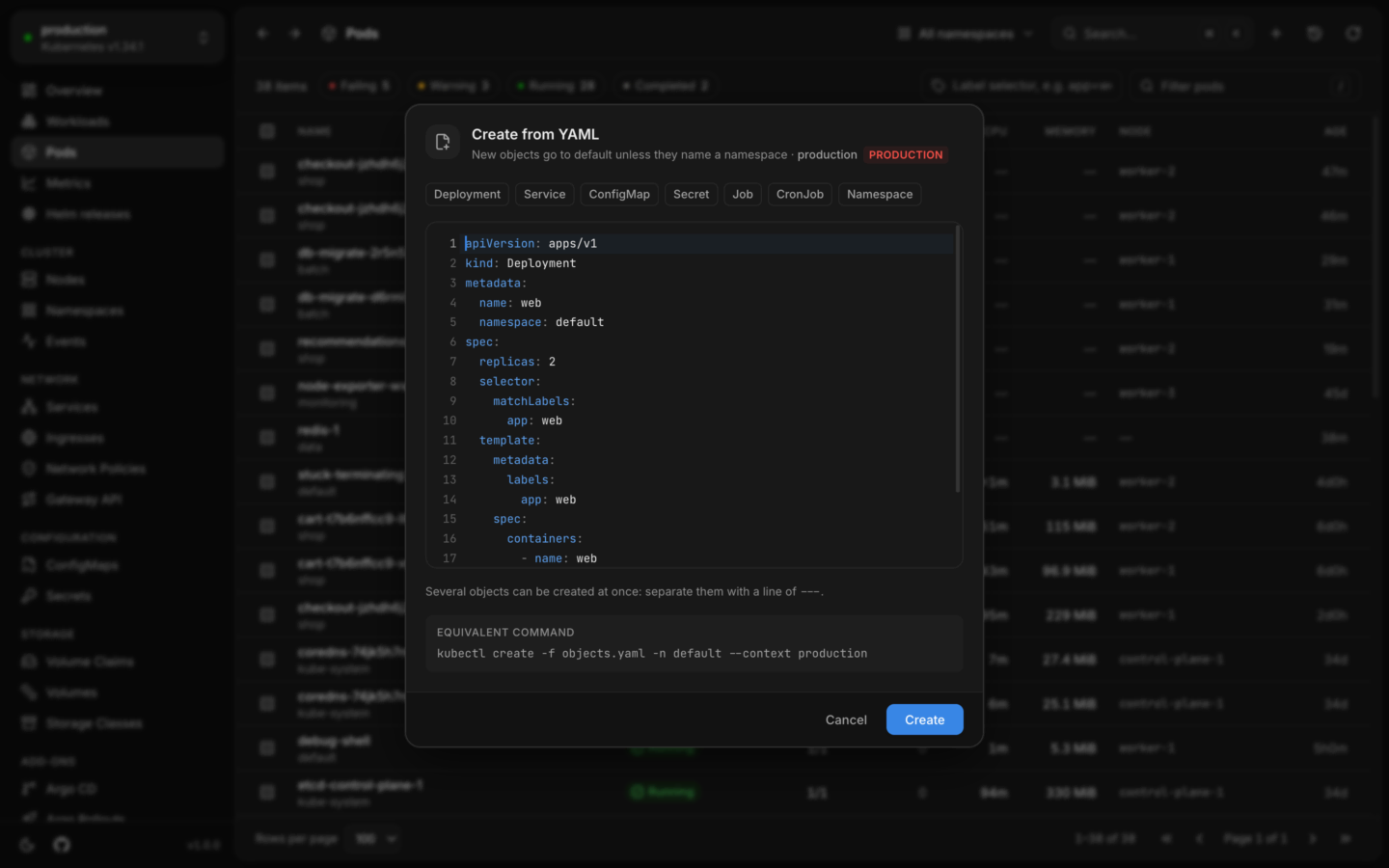 The Create from YAML dialog with template buttons, a YAML editor holding a Deployment, and the kubectl create command.