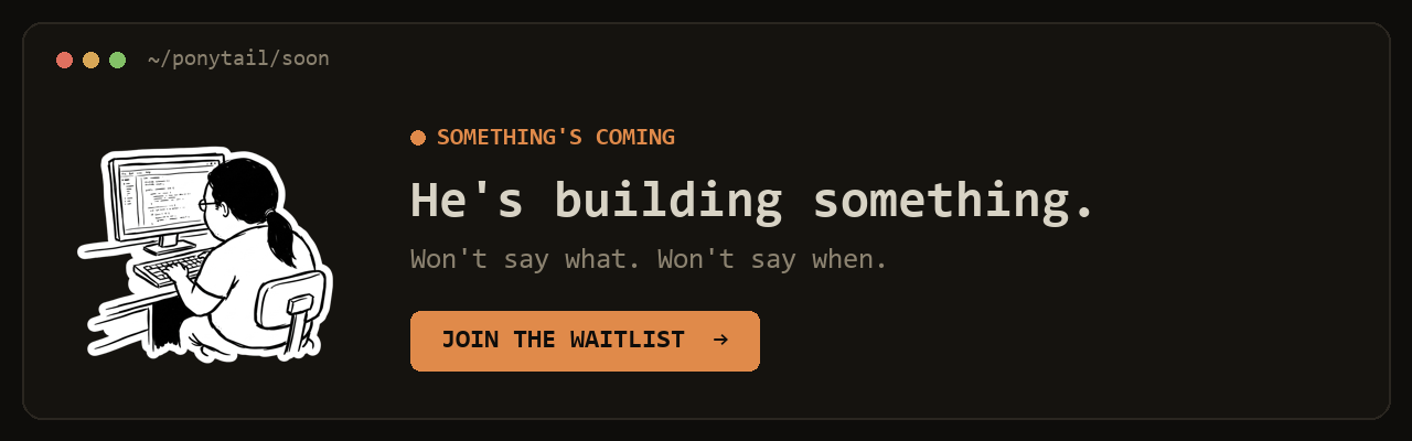 Something's coming, join the waitlist
