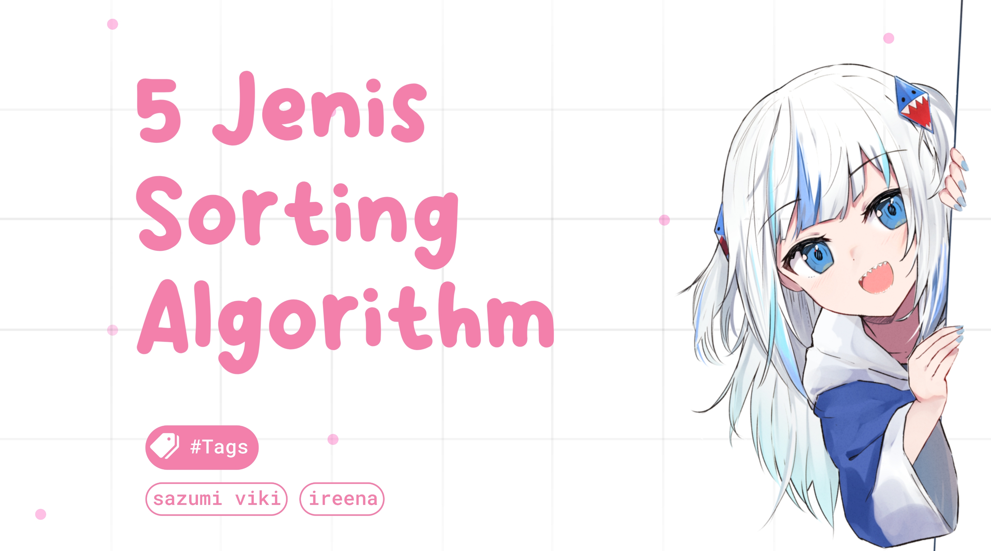 Maba IT Wajib Tau! Ini 5 Jenis Sorting Algorithm