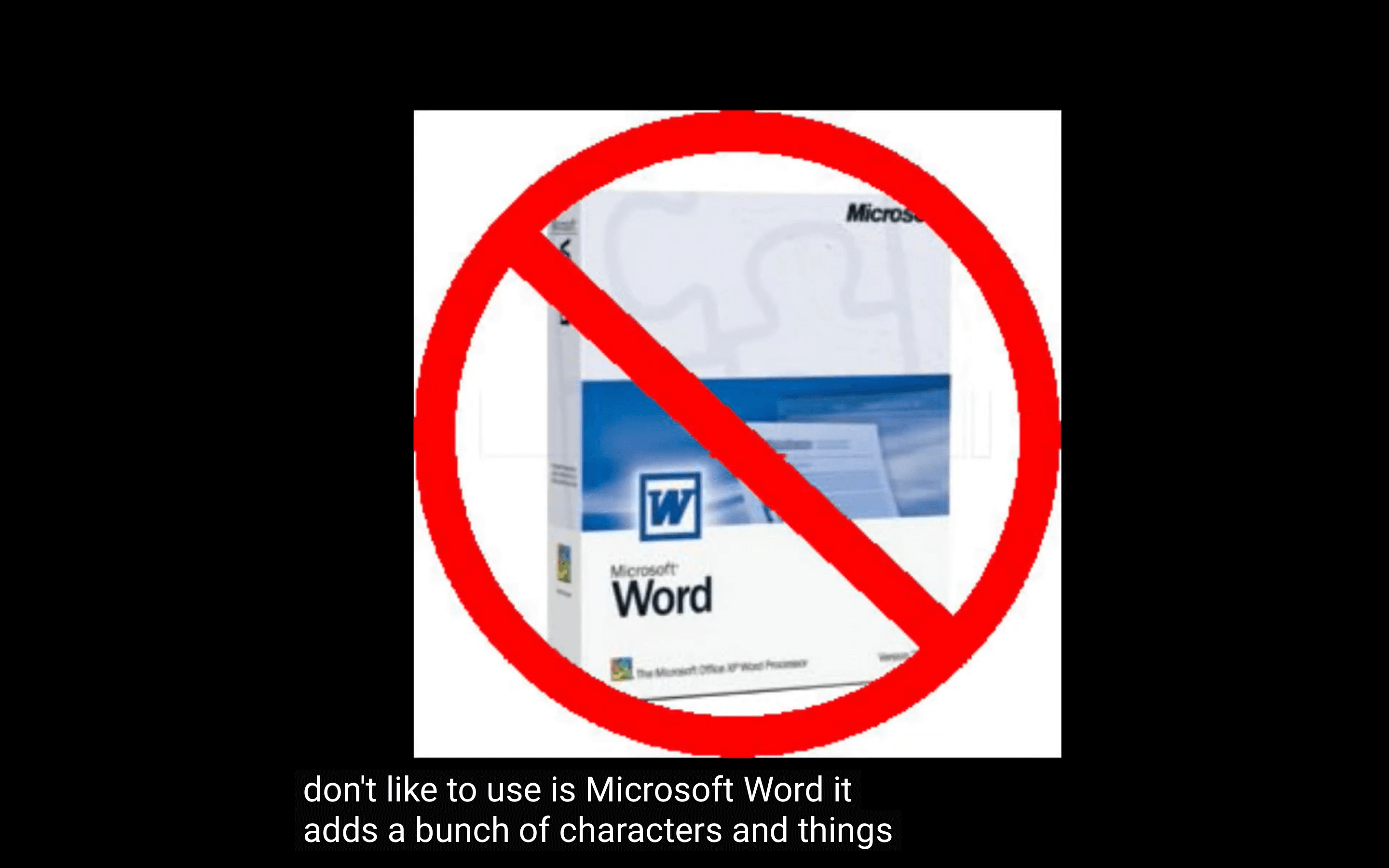我讨厌使用 Microsoft Word，图片来源于视频 https://youtu.be/JG4fqd8pEgE 截图