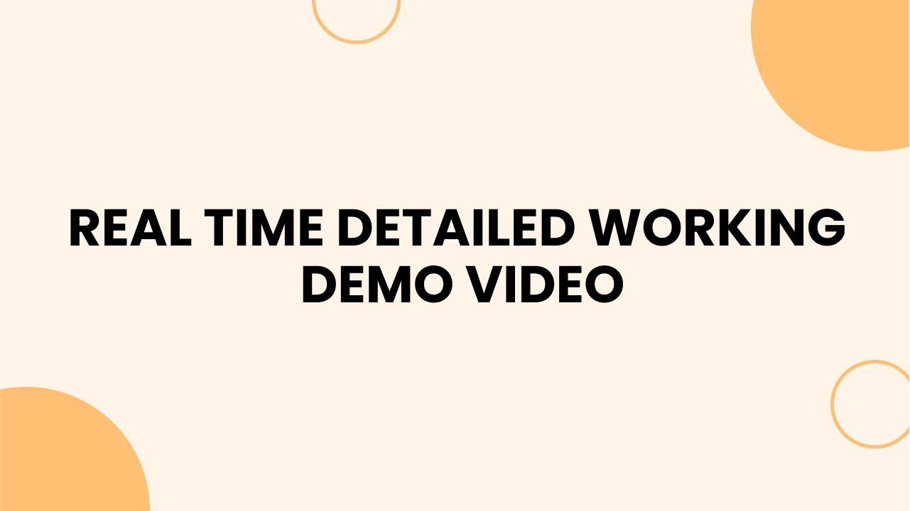 Real Time Detailed Working Demo Video