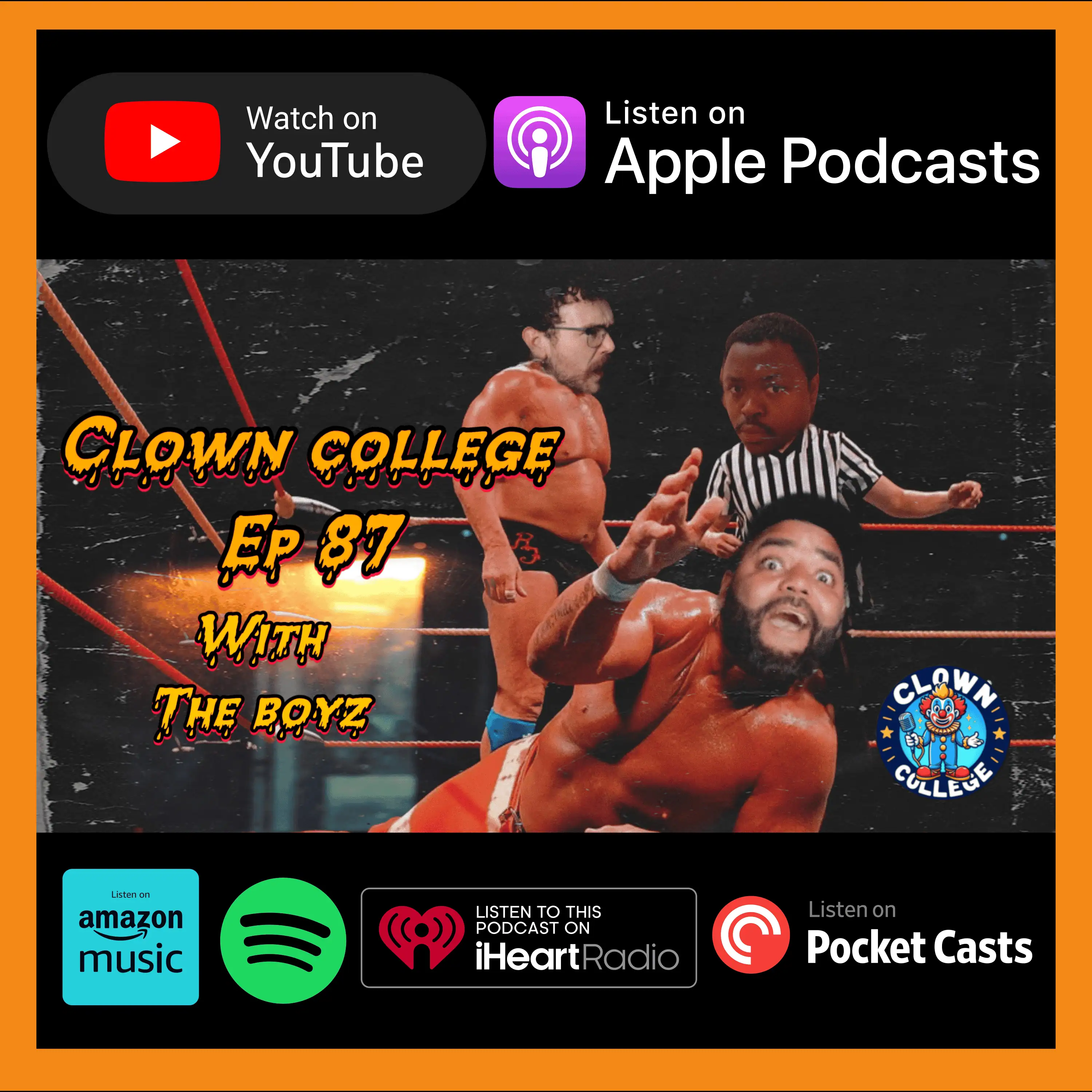Clown College Podcast Episode 87 Thumbnail