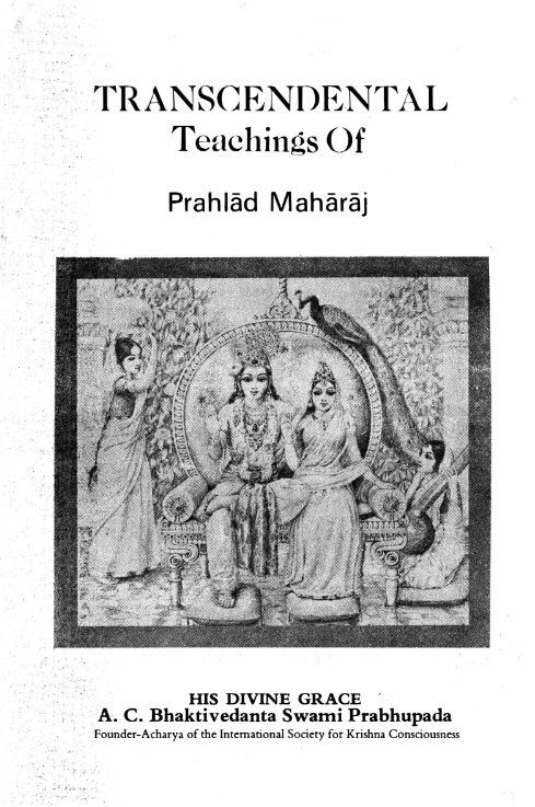 Transcendental Teachings of Prahlad Maharaj