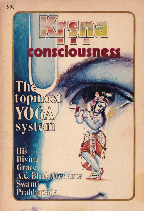 Krsna Consciousness The Topmost Yoga System