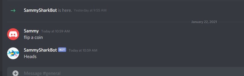 Your bot should respond with Heads or Tails
