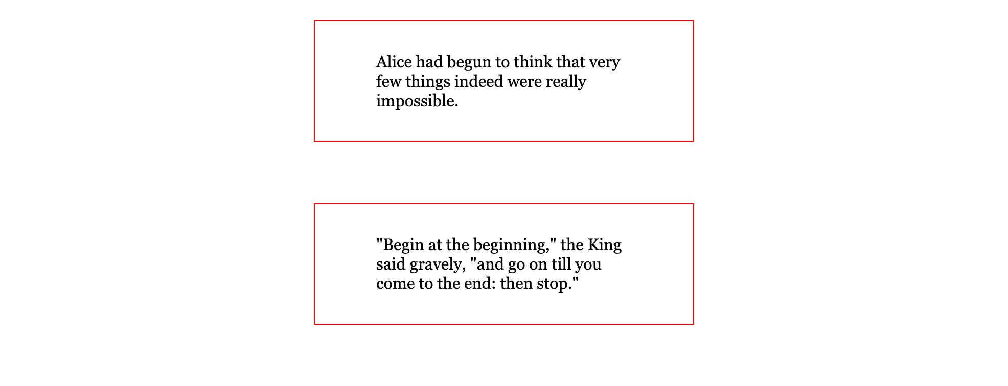 Two boxes of black serif text with thin red borders with space between each box centered to the page horizontally.