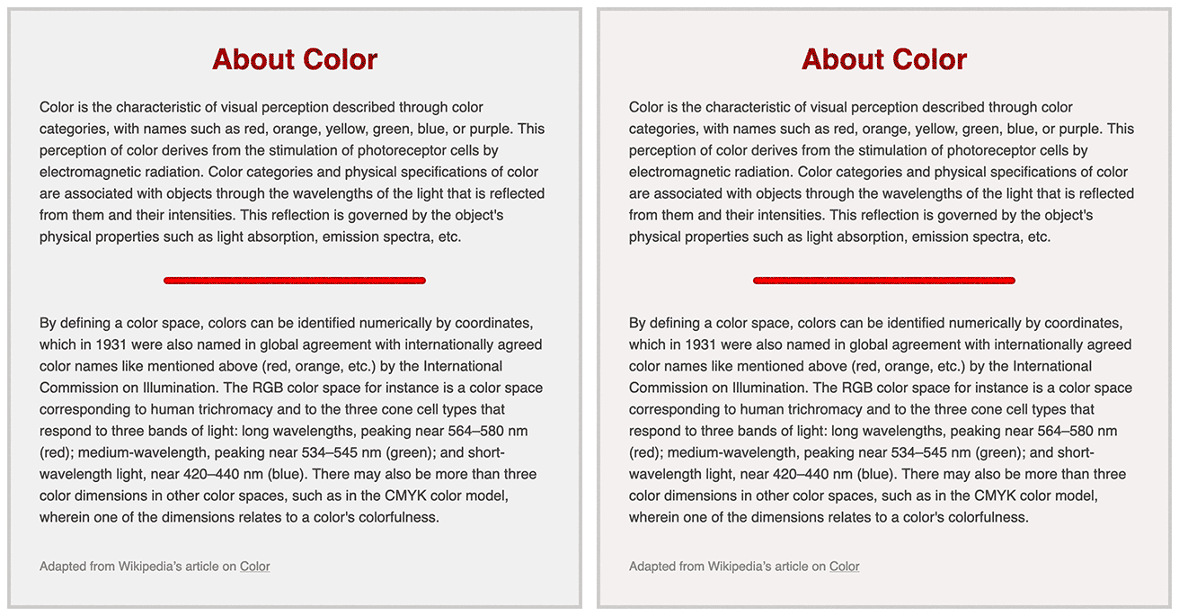 Comparison of two styles. The left image has dark gray text in a sans serif font with a lighter gray background and border with a title text in red and a rule line between paragraphs. The right image has the same composition, with the grays in a slighting warmer variant.