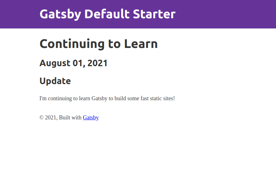 Blog post titled "Continuing to Learn", a date of "August 01, 2021", and a description of how the blog post author is continuing to learn Gatsby.