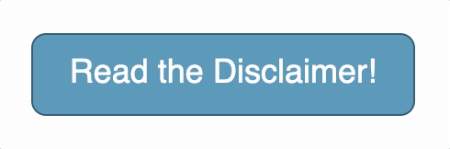 An animation of the cursor hovering over the "Read the Disclaimer!" button. The button becomes darker on the hover event.