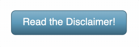An animation of the cursor hovering over the "Read the Disclaimer!" button. The button maintains a gradient that creates a depth effect while becoming darker on the hover event.