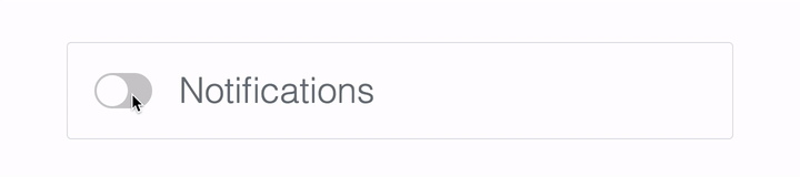 Animated Gif of Notifications Toggle Switch turning on and off