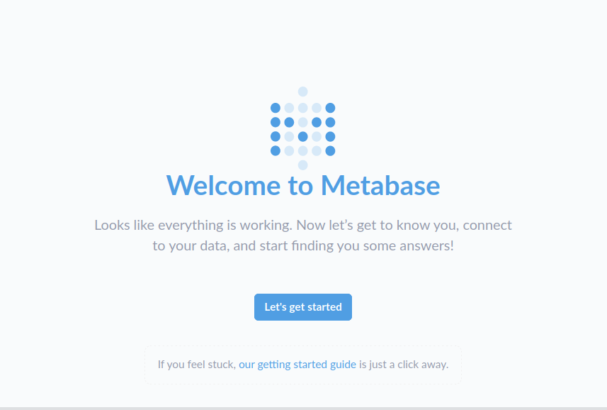 Screenshot of Metabase's "Welcome to Metabase" page, with a button that says "Let's get started".