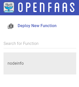 OpenFaaS - NodeInfo Deployed