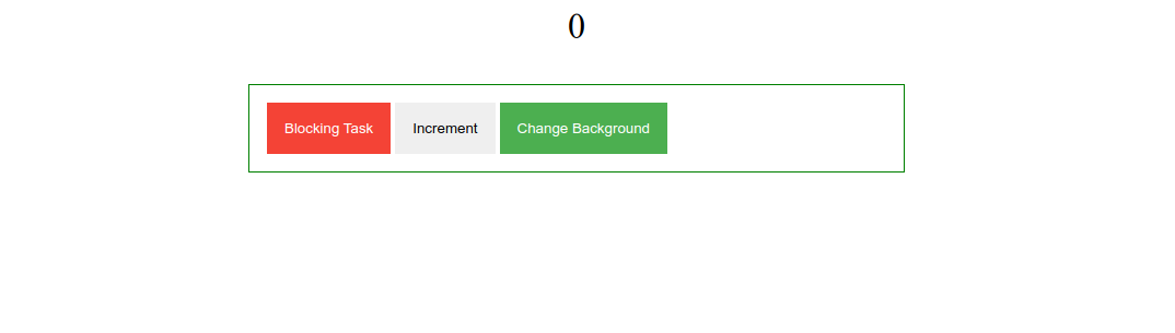 Screencapture of the homepage with the "Blocking Task", "Increment", and "Change Background" buttons. The "Blocking Task" button will freeze the UI