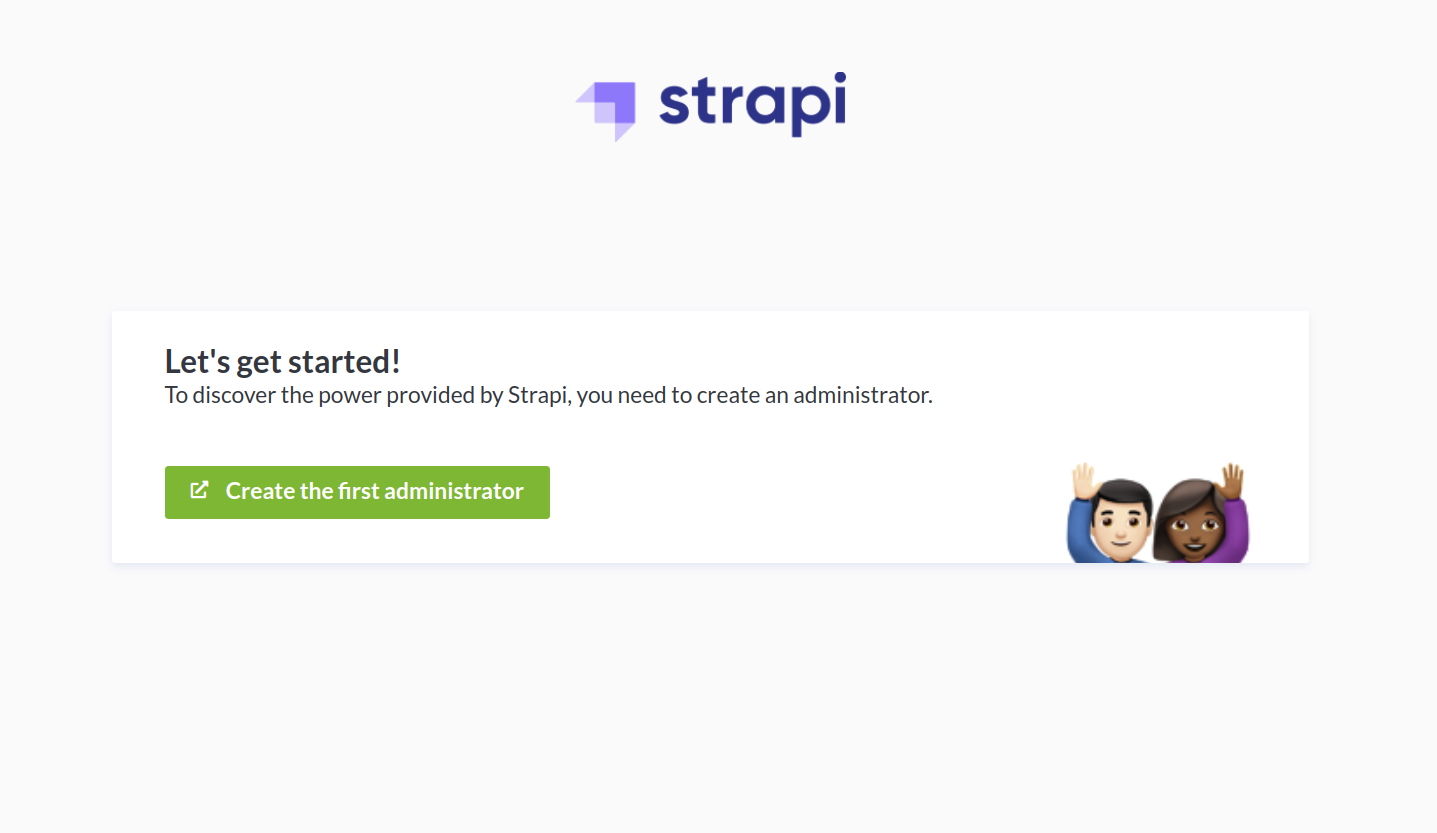 Strapi landing page after initial 'build' and ‘start’ command.