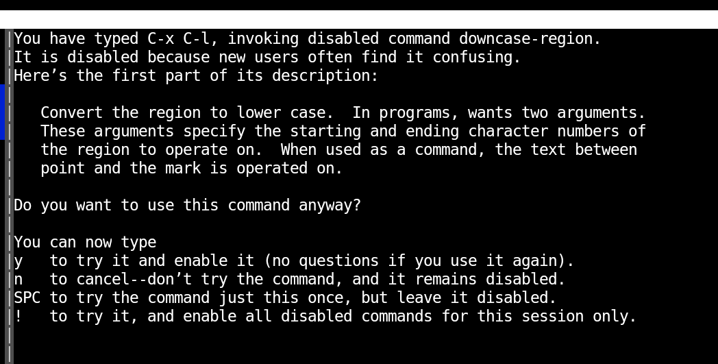 A message inside your Emacs instance after pressing the <code>CTRL+X</code> and <code>CTRL+L</code> keys to convert a paragraph to lowercase.