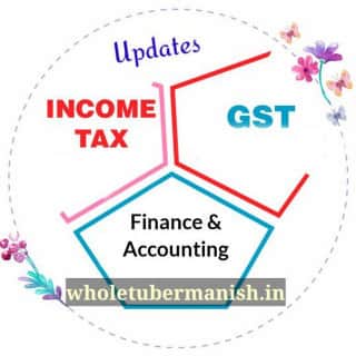 GST, Income Tax, Accounts & Audit Updates - WM