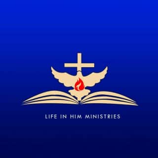 Life In Him Ministries