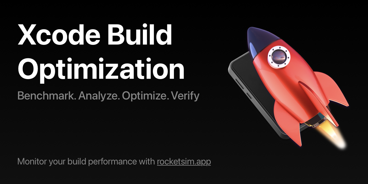 Xcode Build Optimization Agent Skills - Monitor your build performance with RocketSim