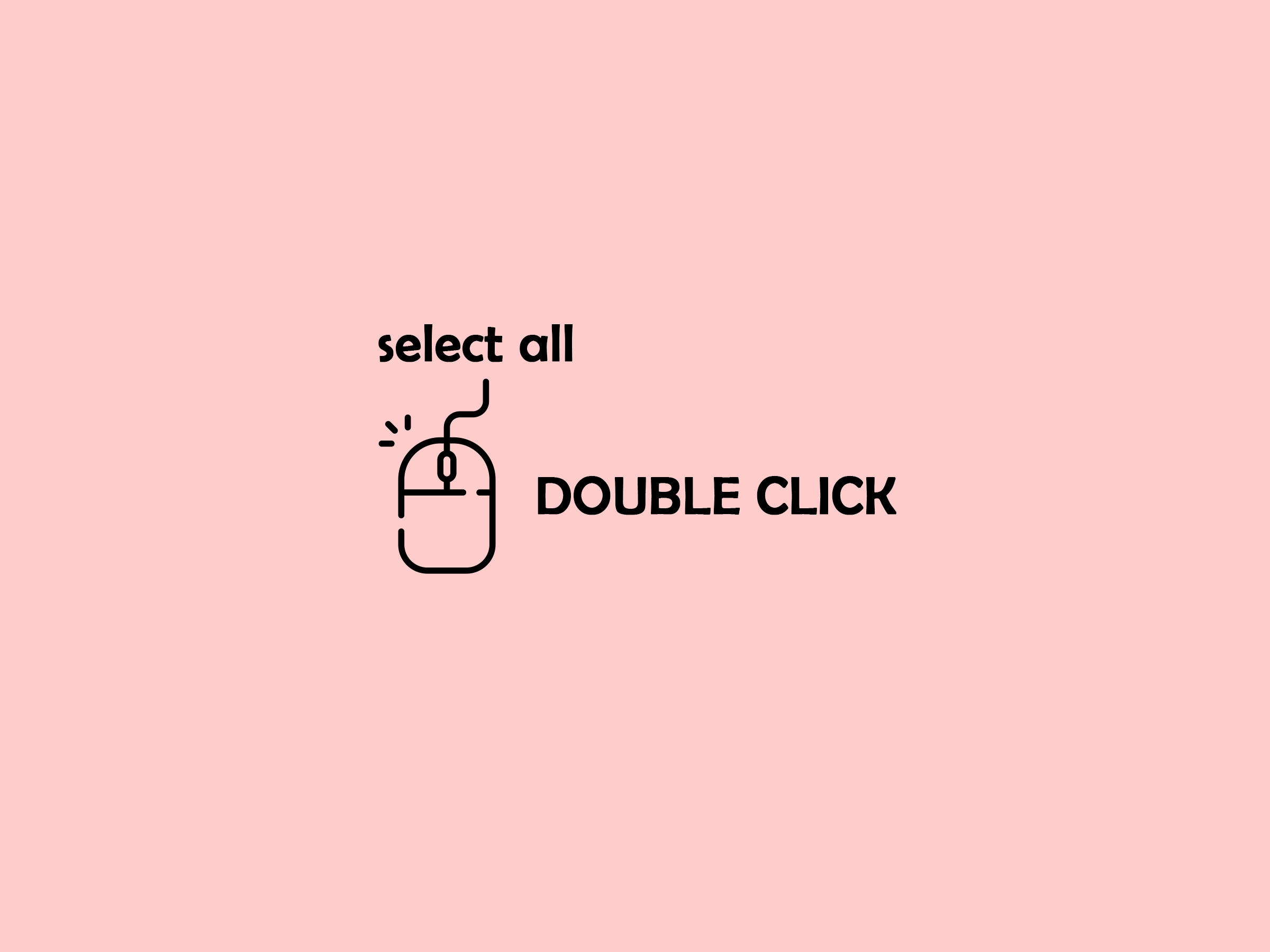 Double Click to Select All