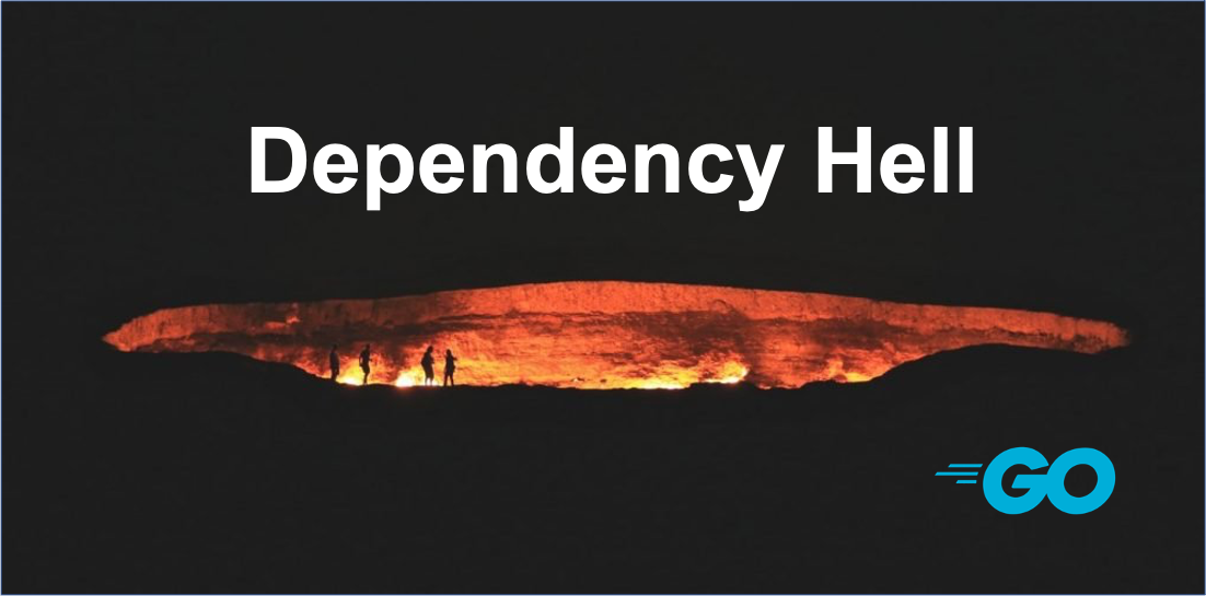Go module Dependency Hell