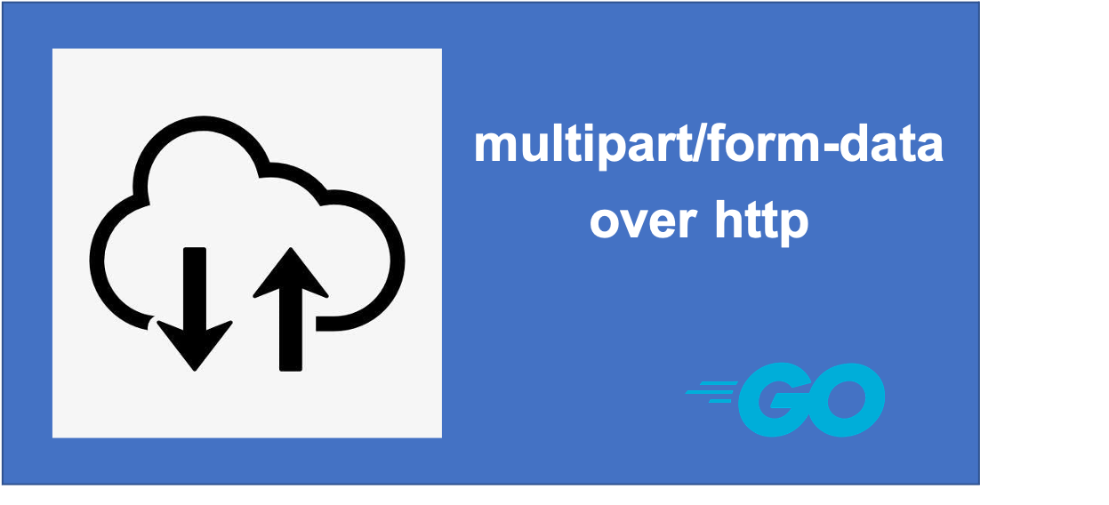 golang multipart/form-data