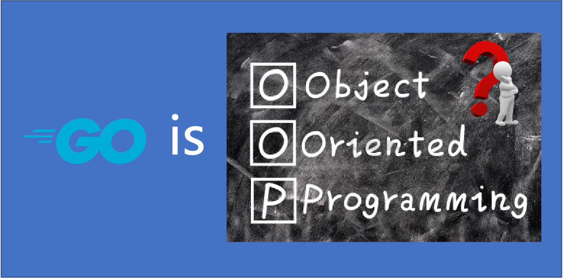 Is Go an object-oriented programming language?