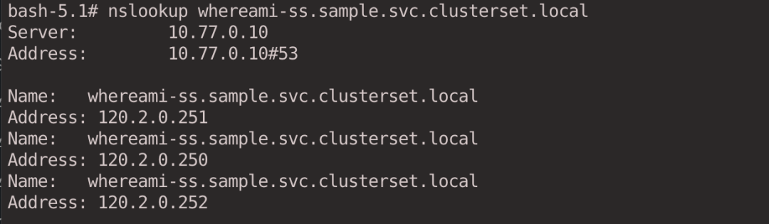 nslookup whereami-ss.sample.svc.clusterset.local