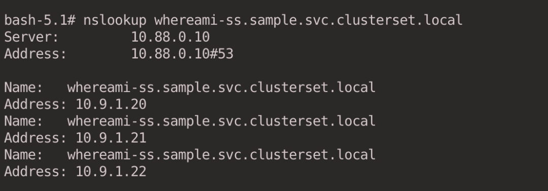 nslookup whereami-ss.sample.svc.clusterset.local