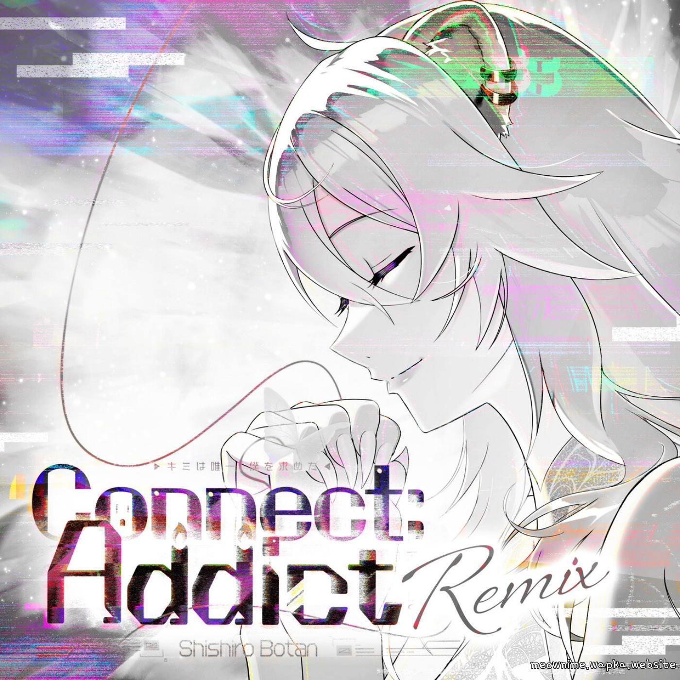 Shishiro Botan - Connect:Addict (Remix ver.) [Theme Song hololive IDOL PROJECT]
