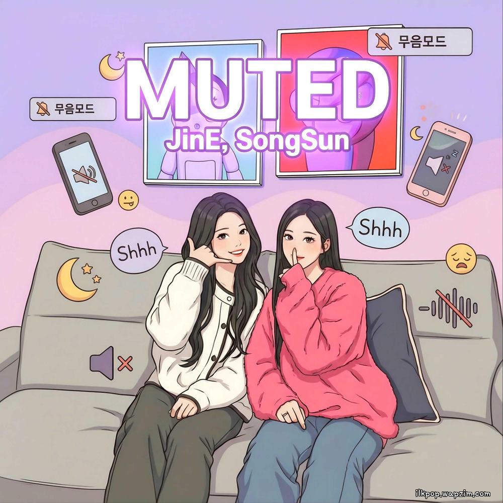 Lee JinE & SongSun - Muted (무음 모드)