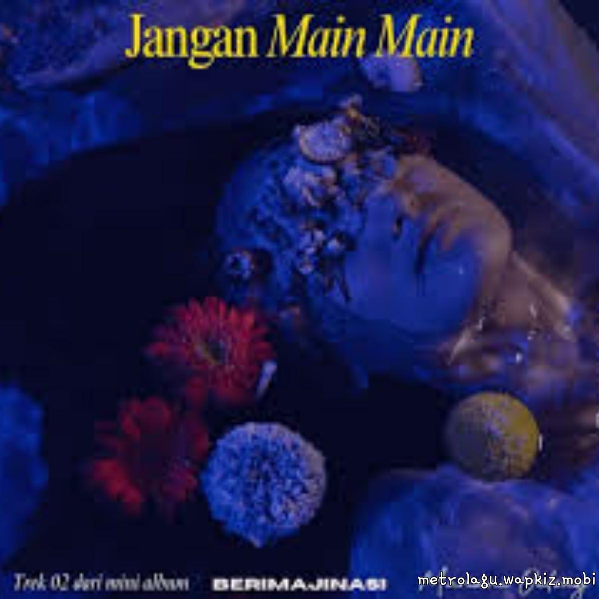 Mariani Oelong - Jangan Main Main