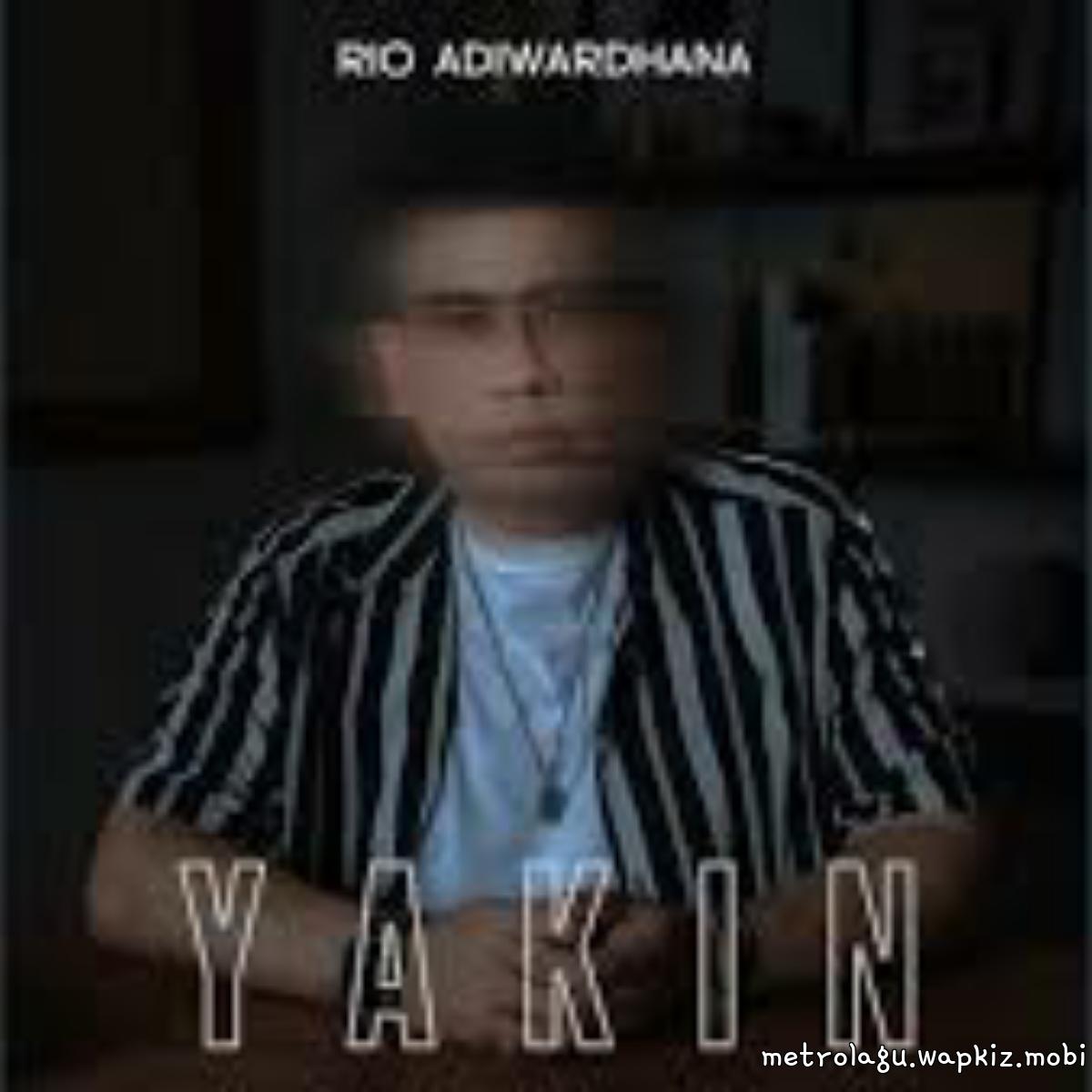 Rio Adiwardhana - Yakin