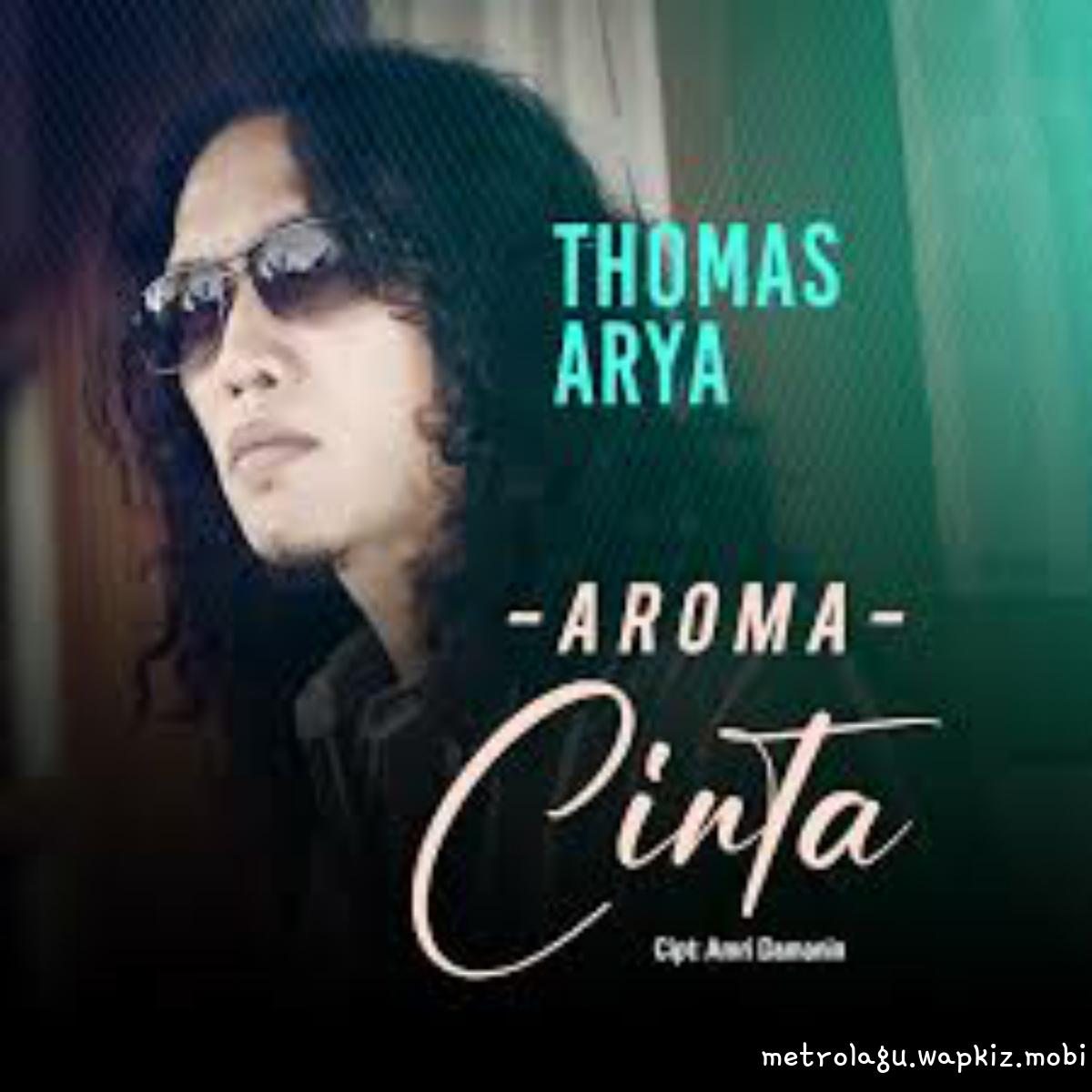 Thomas Arya - Aroma Cinta
