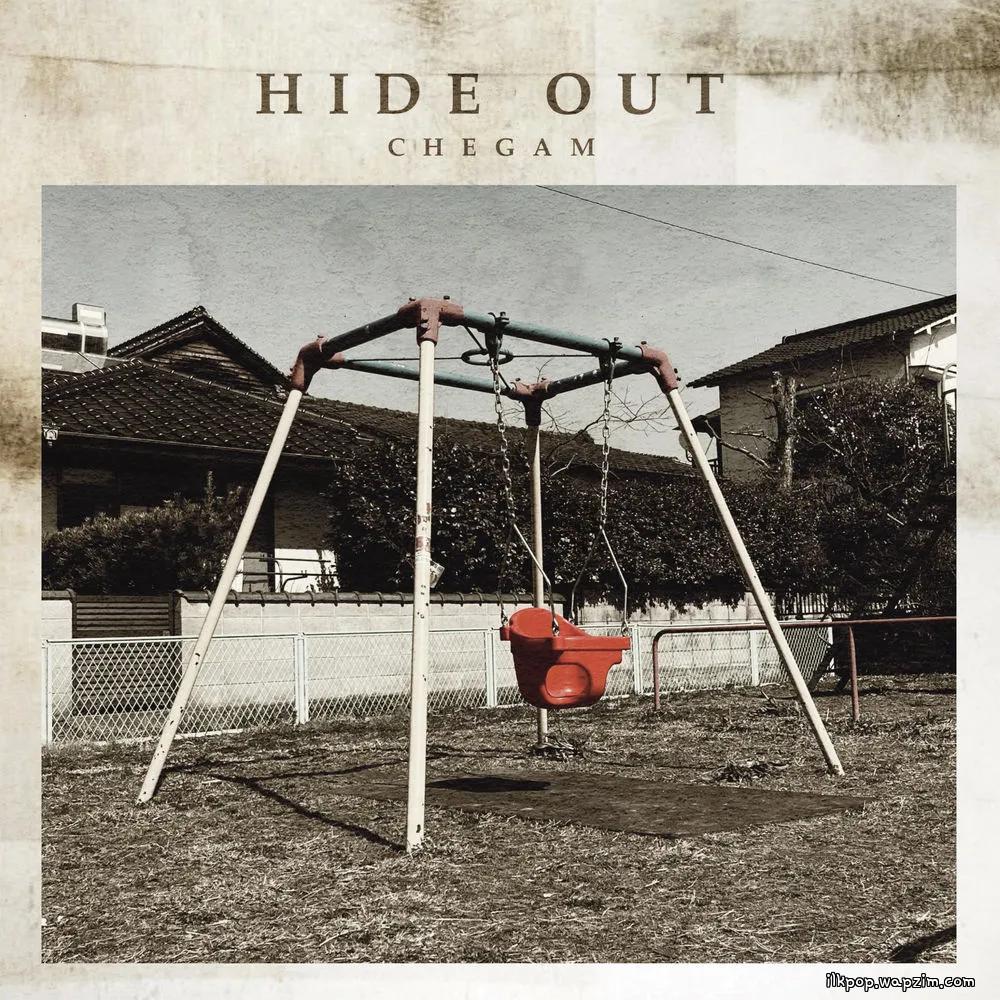 CHEGAM - Hide Out