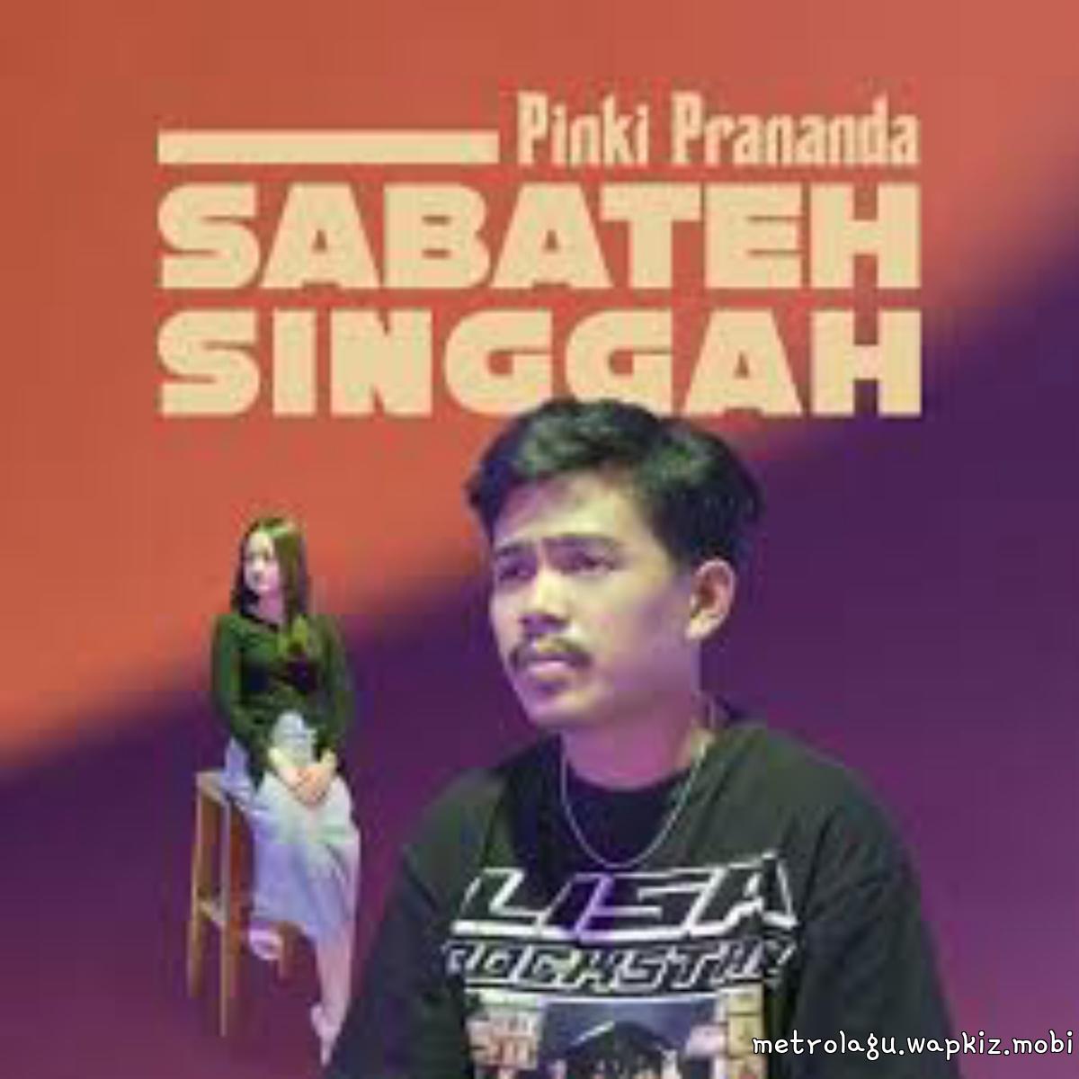 Pinki Prananda - Sabateh Singgah