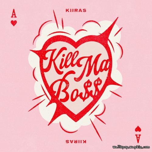 KIIRAS - KILL MA BO$.mp3