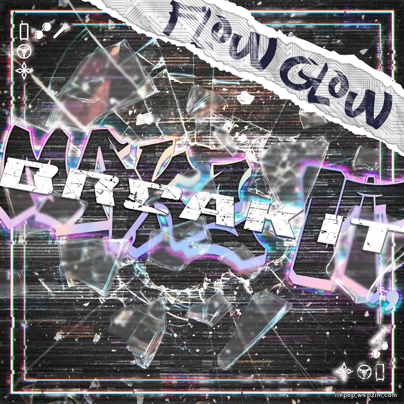 FLOW GLOW - MAKE IT, BREAK IT [Theme Song hololive IDOL PROJECT]