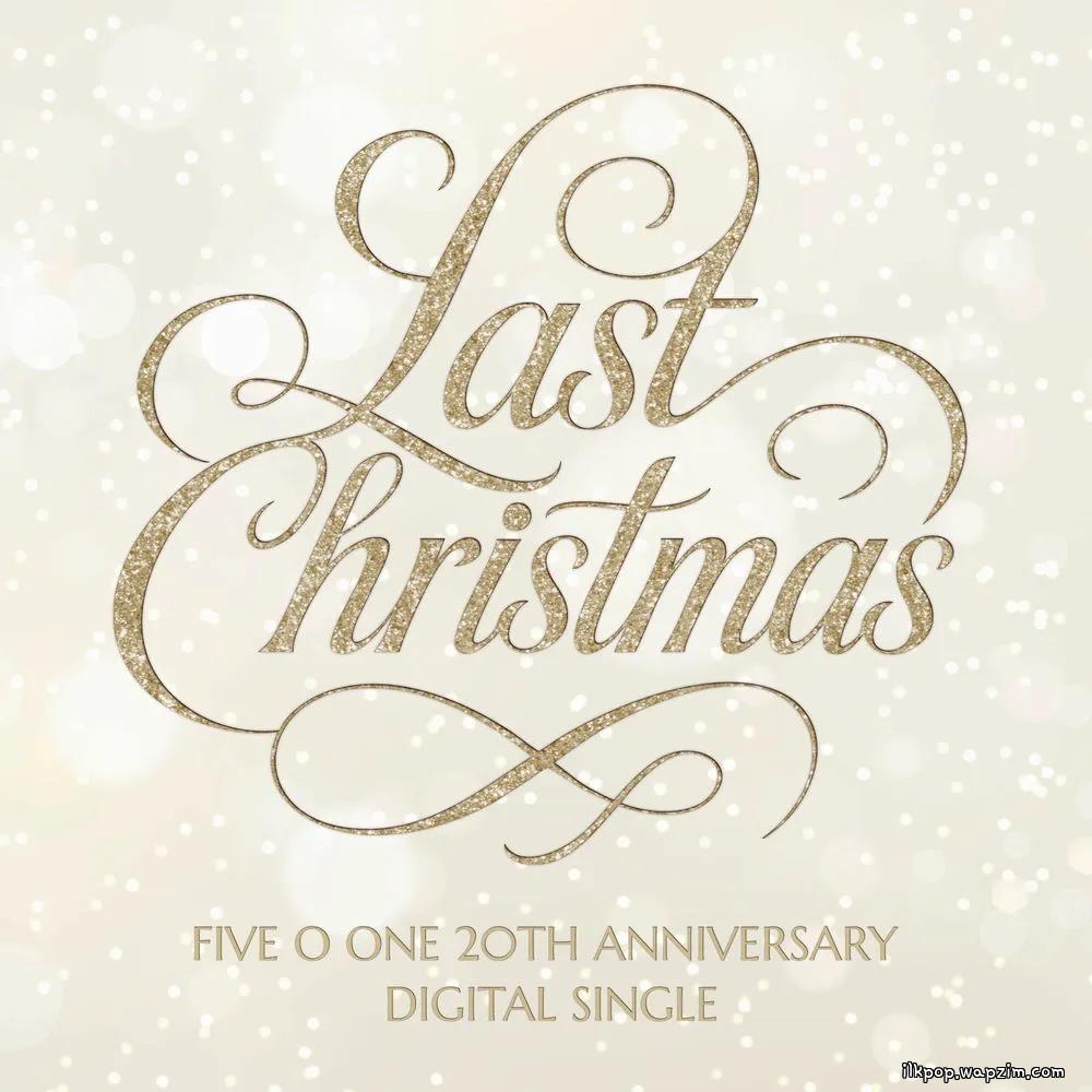 FIVE O ONE - Last Christmas