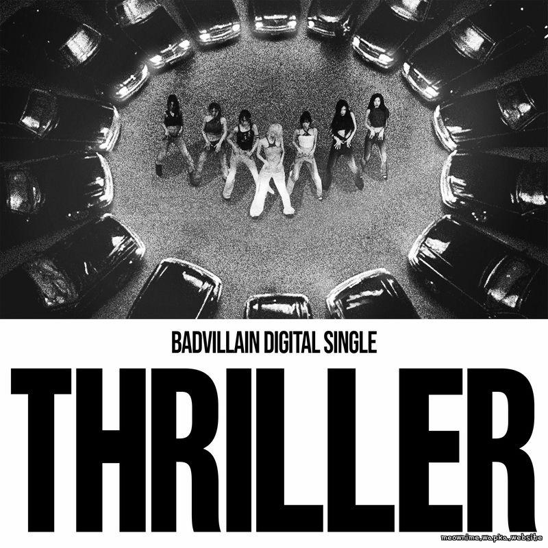 BADVILLAIN - THRILLER