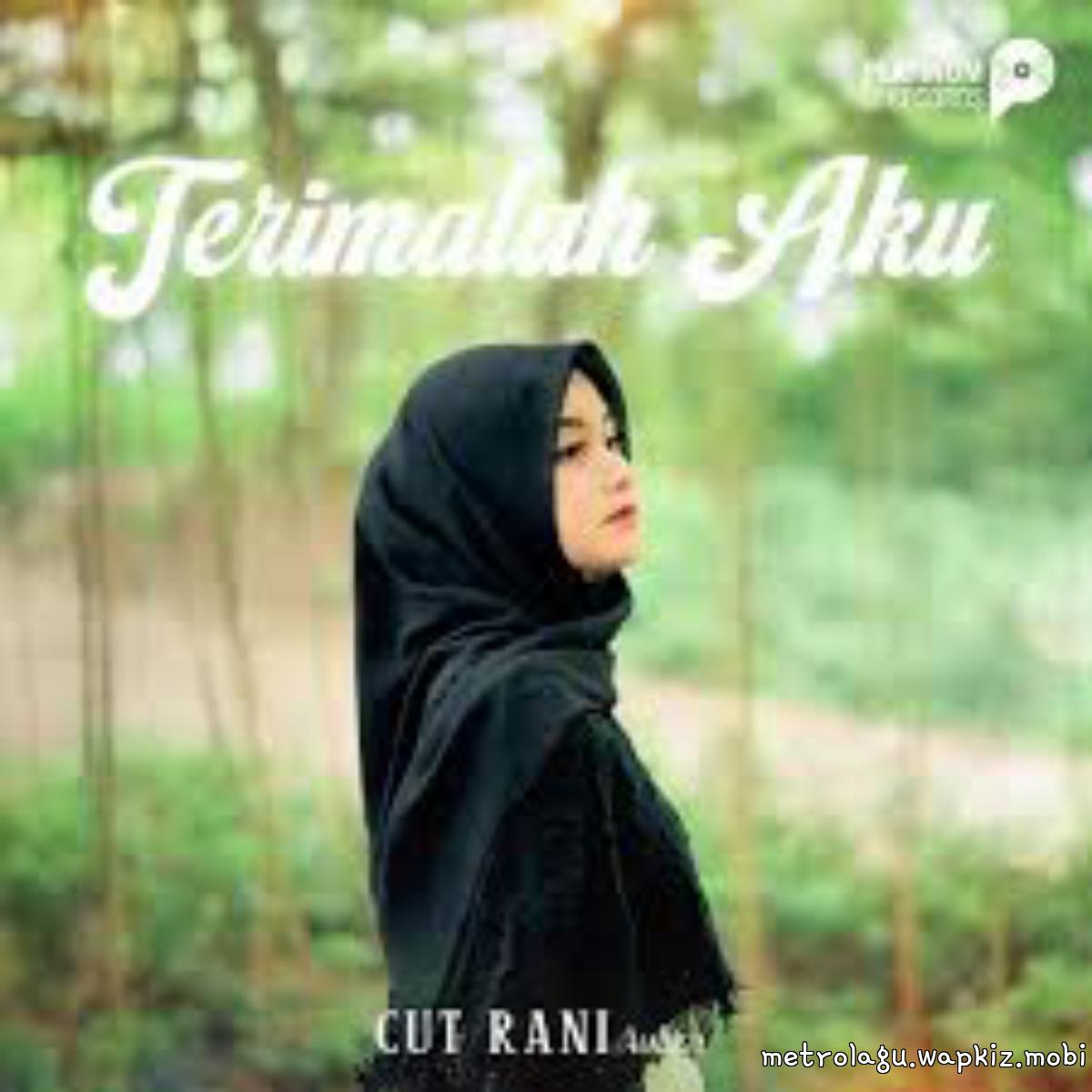Cut Rani Auliza - Terimalah Aku