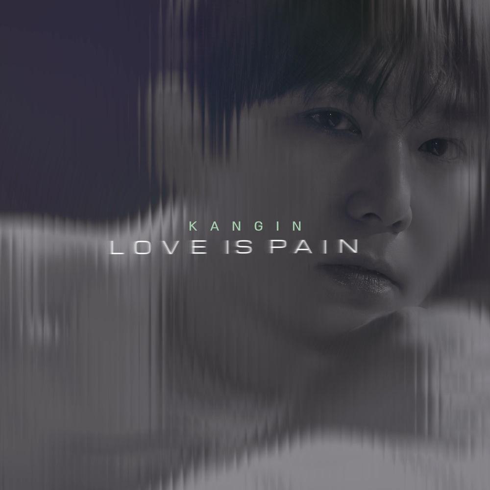 KANGIN - LOVE IS PAIN