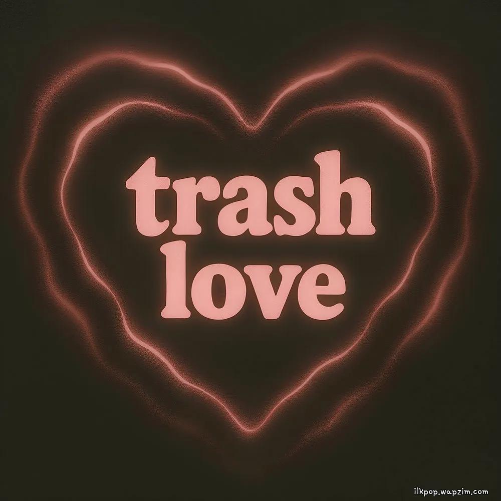 add - trash love (Feat. ROSESIA)