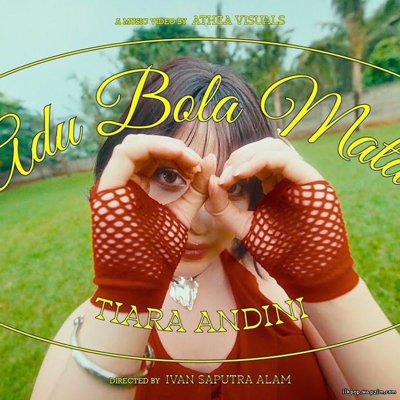 Tiara Andini - Adu Bola Mata
