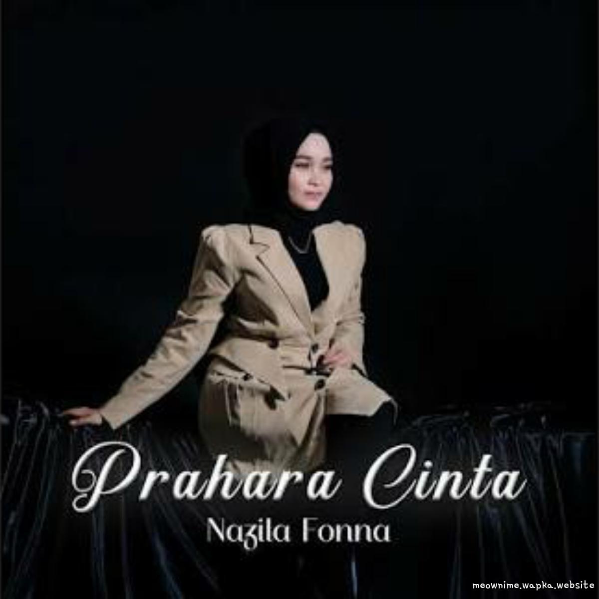 Nazilla Fonna - Prahara Cinta